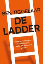 De Ladder - Ben Tiggelaar BOEK 9789079445899, Boeken, Ophalen of Verzenden, Gelezen, Ben Tiggelaar, Nederland