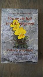 Vraag en het wordt gegeven – Esther & Jerry Hicks, Spiritualiteit algemeen, Overige typen, Ophalen of Verzenden, Zo goed als nieuw