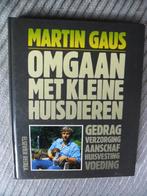 Omgaan met kleine huisdieren-Martin Gaus, Honden, Ophalen of Verzenden, Zo goed als nieuw, Martin Gaus
