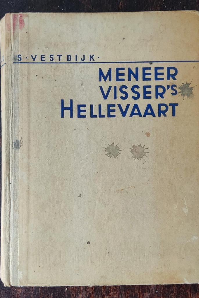 Meneer Visser's Hellevaart - S. Vestdijk (1936), Boeken, Ophalen of Verzenden, Gelezen, S. Vestdijk, Nederland