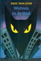 Paul van Loon - Wolven in de stad NR0286, Gelezen, Verzenden, Paul van Loon, Fictie