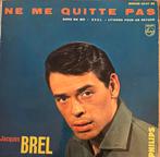 Jacques Brel - Ne me quitte pas (ep 45 rpm), Ophalen of Verzenden, Zo goed als nieuw, Pop, EP