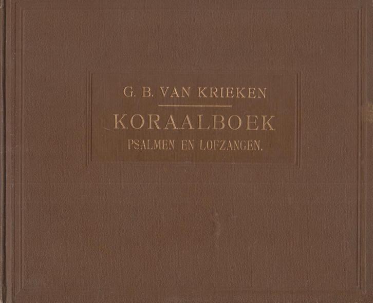 G.B. VAN KRIEKEN - KORAALBOEK - PSALMEN EN LOFZANGEN, Muziek en Instrumenten, Bladmuziek, Gebruikt, Artiest of Componist, Populair