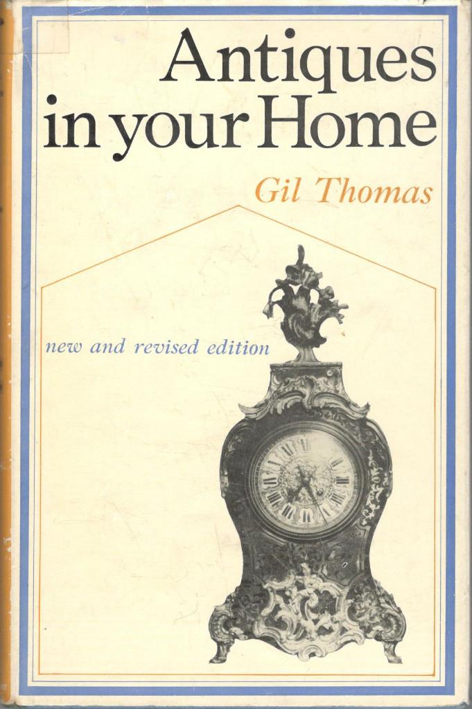 Gil Thomas - Antiques in your Home., Ophalen of Verzenden, Gelezen