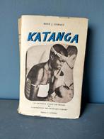 Katanga van René J. Cornet - 3e editie 1946, Afrika, René J. Cornet, Ophalen of Verzenden, 20e eeuw of later