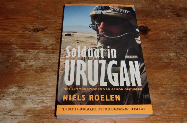Soldaat in Uruzgan (ervaringen ISAf, Afganistan ), Verzamelen, Militaria | Algemeen, Landmacht, Boek of Tijdschrift, Nederland