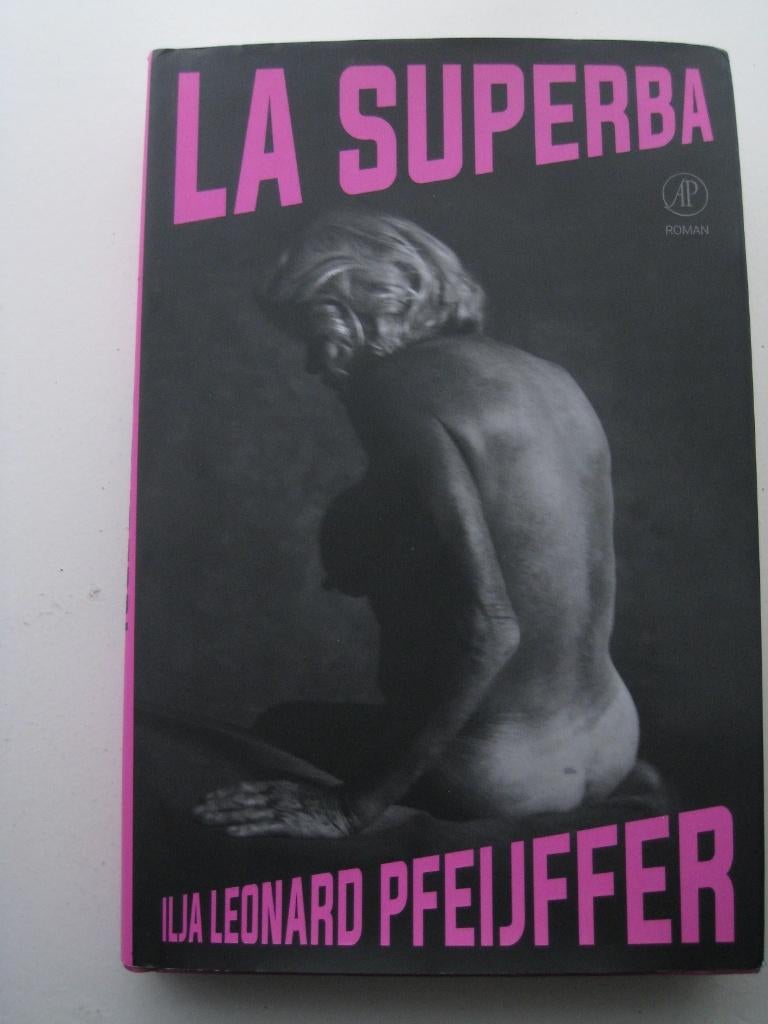 Ilja Leonard Pfeijffer – La Superba, Ophalen of Verzenden, Zo goed als nieuw, Nederland
