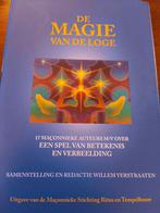 De Magie van de Loge - Vrijmetselarij en Spiritualiteit, Gelezen, Achtergrond en Informatie, Spiritualiteit algemeen, Ophalen of Verzenden