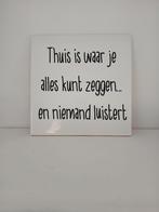 spreuk wand tegel, Ophalen of Verzenden, Zo goed als nieuw