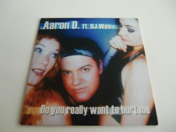 Aaron D. feat. DJ Wes - Do you really want to hurt me beschikbaar voor biedingen