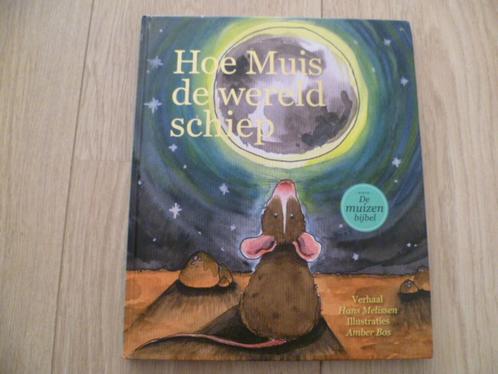 Hans Melissen - Hoe muis de wereld schiep HC, Boeken, Esoterie en Spiritualiteit, Zo goed als nieuw, Achtergrond en Informatie