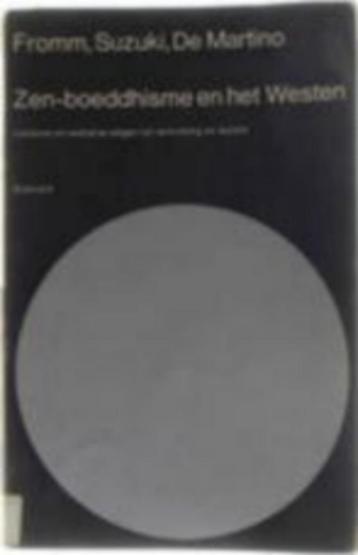 Zen-boeddhisme en het Westen Erich Fromm splinternieuw beschikbaar voor biedingen