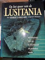 Op het spoor van de Lusitania - Robert Ballard, Boeken, Geschiedenis | Vaderland, Ophalen of Verzenden, 20e eeuw of later, Gelezen