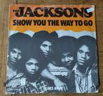 The Jacksons - Show You The Way To Go - 45RPM Single, Gebruikt, 7 inch, Single, Ophalen of Verzenden