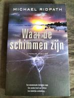 Michael Ridpath - Waar de schimmen zijn, Ophalen of Verzenden, Zo goed als nieuw, Michael Ridpath, Nederland