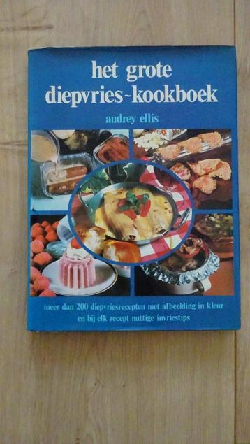 Het grote diepvries-kookboek Audrey Ellis 1978 beschikbaar voor biedingen