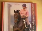 101 Trainingsoefeningen  Paard En Ruiter Bell 9789059561588#, Boeken, Ophalen of Verzenden, Zo goed als nieuw, Paarden of Pony's