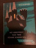 Het kerstfeest van twee domme kindertjes, W.G.van de Hulst, Ophalen of Verzenden