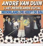 7"Single Andre van Duin & Het Nederlands Elftal, Cd's en Dvd's, Ophalen of Verzenden, Gebruikt, Nederlandstalig