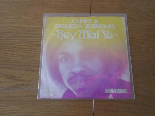 Johnny & Orquesta Rodrigues - Hey Mal Yo 1974 Holland Single, Cd's en Dvd's, Vinyl Singles, Gebruikt, Single, Pop, 7 inch, Ophalen