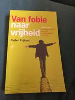 Pieter Frijters - Van fobie naar vrijheid, Ophalen of Verzenden, Zo goed als nieuw, Pieter Frijters