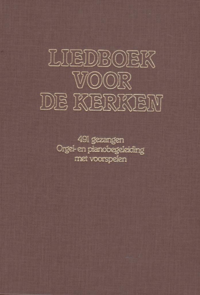 LIEDBOEK VOOR DE KERKEN - 491 GEZANGEN * GROOT FORMAAT *, Muziek en Instrumenten, Bladmuziek, Gebruikt, Artiest of Componist, Populair