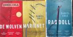 Daniel Cole Thriller Collectie - Ragdoll, Marionet, Wolven, Boeken, Ophalen of Verzenden, Zo goed als nieuw, Nederland