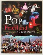 Pop in Friesland - 40 jaar herrie, Ophalen of Verzenden, Zo goed als nieuw, Overige onderwerpen