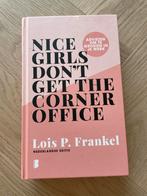 Lois P. Frankel - Nice girls don't get the corner office, Ophalen of Verzenden, Zo goed als nieuw, Lois P. Frankel