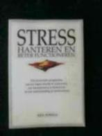 Stress hanteren en beter functioneren - Ken Powell, Boeken, Esoterie en Spiritualiteit, Ophalen of Verzenden, Zo goed als nieuw