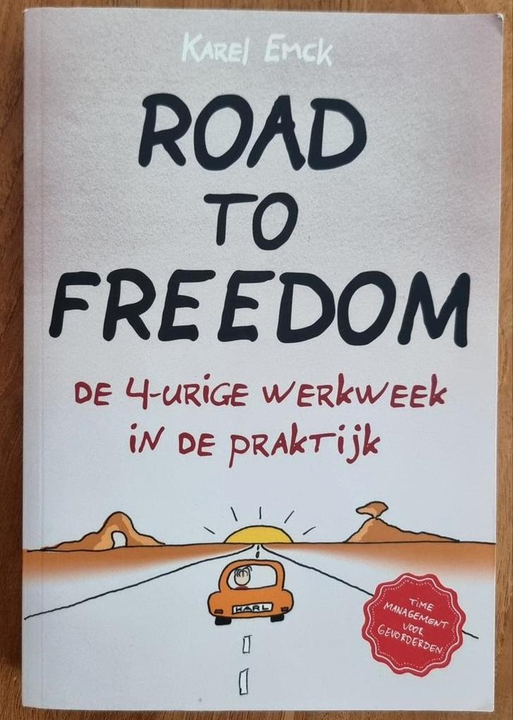Road to freedom - 4-urige werkweek - Karel Emck - IGST, Boeken, Advies, Hulp en Training, Gelezen, Ophalen of Verzenden