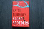 BLOEDBROEDERS... Arttu Tuominen.. (2022), Ophalen of Verzenden, Zo goed als nieuw