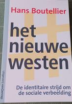 Hans Boutellier - Het nieuwe westen, Hans Boutellier, Ophalen of Verzenden, Zo goed als nieuw, Nederland