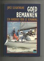 Goed bemannen - Joyce Sleightholme, Ophalen of Verzenden, Zo goed als nieuw, Boot