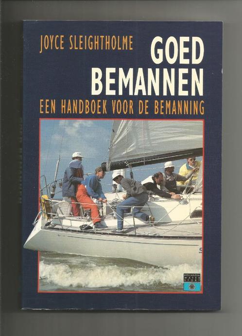 Goed bemannen - Joyce Sleightholme, Boeken, Vervoer en Transport, Zo goed als nieuw, Boot, Ophalen of Verzenden
