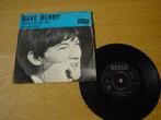 Single Dave Berry, Cd's en Dvd's, Vinyl Singles, 7 inch, Single, Ophalen of Verzenden, Zo goed als nieuw