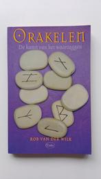 Orakelen: De kunst van het waarzeggen - Rob van der Wilk, Achtergrond en Informatie, Spiritualiteit algemeen, Ophalen of Verzenden