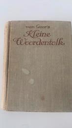 Antiek boekje Kleine Woordentolk, Boeken, Woordenboeken, Ophalen of Verzenden, Gelezen, Overige uitgevers, Nederlands