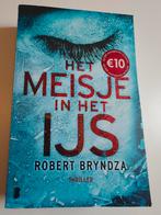 Robert Bryndza - Het meisje in het ijs, Ophalen of Verzenden, Zo goed als nieuw, Robert Bryndza
