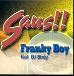 cd-single van Franky Boy - Saus, Ophalen of Verzenden, Zo goed als nieuw, Pop