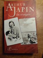 Arthur Japin - De overgave, Ophalen of Verzenden, Zo goed als nieuw, Arthur Japin, Nederland