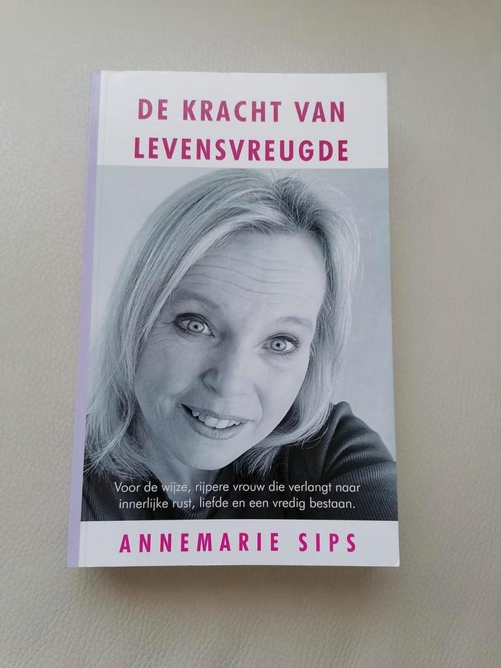 De Kracht van Levensvreugde - Annemarie Sips, Boeken, Psychologie, Zo goed als nieuw, Overige onderwerpen, Ophalen of Verzenden
