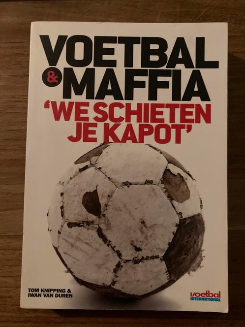 Iwan van Duren - Voetbal & Maffia ‘we schieten je kapot’, Boeken, Sportboeken, Gelezen, Ophalen of Verzenden