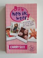 Dat heb ik weer! - Carry Slee, Boeken, Kinderboeken | Jeugd | 10 tot 12 jaar, Nadja Slee; Carry Slee, Ophalen of Verzenden, Zo goed als nieuw