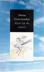 Dana Constandse - Zout op de staart, Ophalen of Verzenden, Gelezen, Nederland