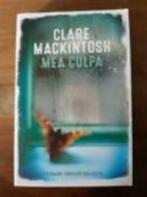 Clare Mackintosh - Mea culpa, Ophalen of Verzenden, Nieuw, Nederland
