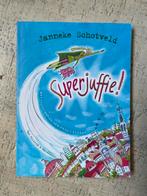 Superjuffie! - Janneke Schotveld - Kinderboek, Ophalen of Verzenden, Gelezen, Fictie algemeen
