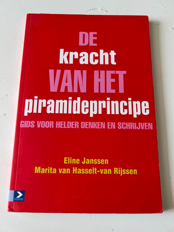 De kracht van het piramideprincipe, Boeken, Wetenschap, Zo goed als nieuw, Ophalen of Verzenden
