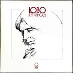 Lobo  – Just A Singer, Ophalen of Verzenden, 1980 tot 2000, Gebruikt, 12 inch