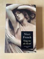 Nicci French - Vang me als ik val, Ophalen of Verzenden, Gelezen, Nicci French